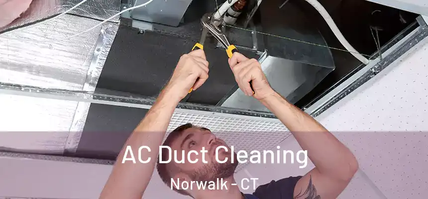 AC Duct Cleaning Norwalk - CT