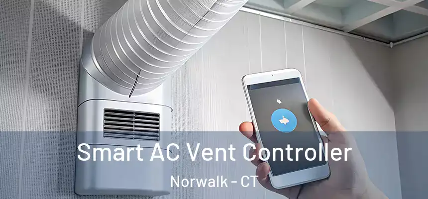 Smart AC Vent Controller Norwalk - CT